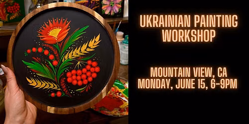 Ukrainian Petrykivka Painting Workshop, MV