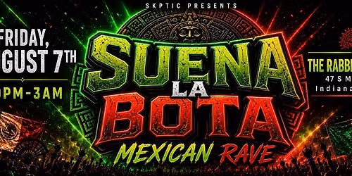 Suena La Bota (Mexican Rave)