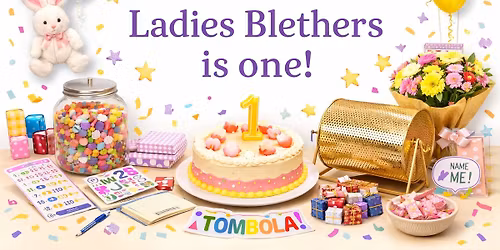 Ladies Blethers - We are 1 years old!