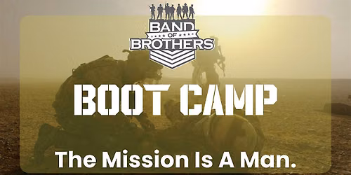 Band of Brothers Bootcamp 2026: Christian Men's Retreat