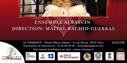 Nawba m\u00e2ya - Musique arabo-andalouse par l'Ensemble Albaycin, Direction: Ma\u00eetre Rachid Guerbas