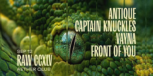 RAW CCXLV - Antique, Captain Knuckles, Front Of You, Vayna