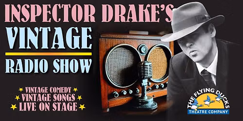 Inspector Drake's Vintage Radio Show