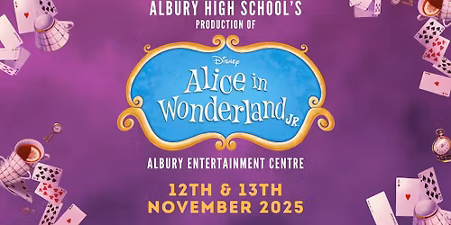 Alice in Wonderland Jr - Albury High School 2025 Production