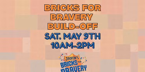 Bricks for Bravery Build-Off