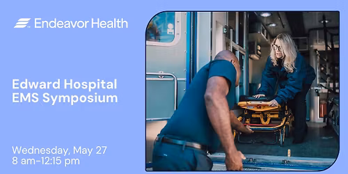 Edward Hospital EMS Symposium
