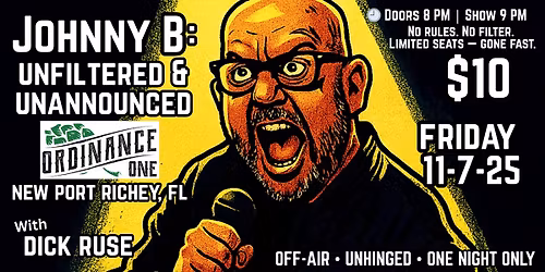 JOHNNY B: UNFILTERED & UNANNOUNCED