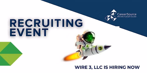 Recruiting Event - Wire 3, LLC is Hiring!