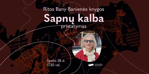 Ritos Bany Banien\u0117s knygos \u201eSapn\u0173 kalba" pristatymas