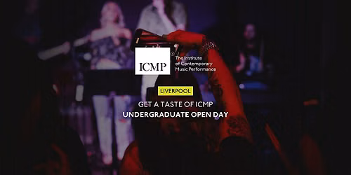 ICMP Liverpool Undergraduate Open Day