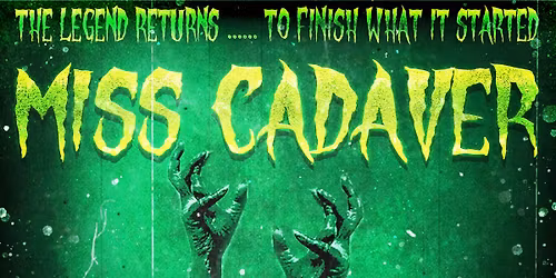 Miss Cadaver : The Final Destination.