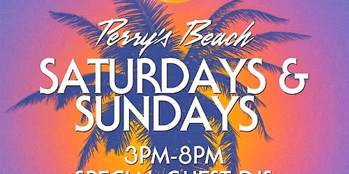 Perry's Beach Club | SATURDAY 6\/27