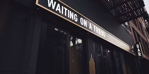 Anti-Dating App Social (Waiting on a Friend - New York) 
