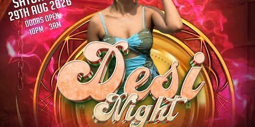 Desi Saturday Night Manchester- Bank Holiday Special