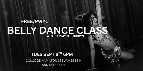FREE Belly Dance Class With Tammy The Brown