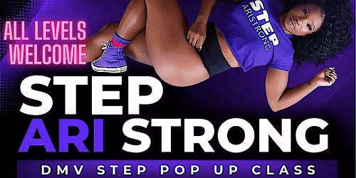 Step Ari Strong DMV Step Breakdown Pop-Up Class