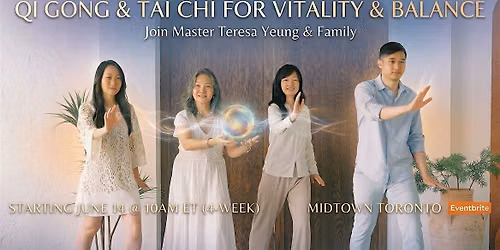 Qi Gong and Tai Chi (4-week Midtown Toronto)