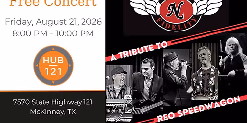 High N Fidelity - REO Speedwagon Tribute Band | Free Concert at HUB 121