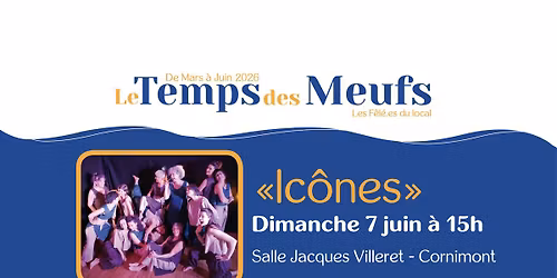 "Ic\u00f4nes" - Festival Le Temps des Meufs 2026