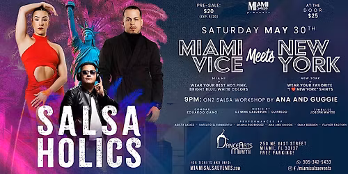 Salsaholics: Miami Vice Meets New York featuring Ana and Guggie!