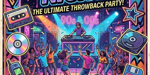 \ud83c\udfa4 The Ultimate Throwback: 90s & Noughties Night! \ud83c\udfa4