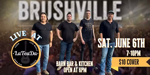 Brushville Live at LaTeaDa