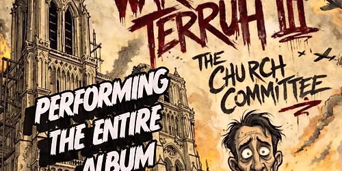 War On Terruh III: The Church Committee Album Release Party