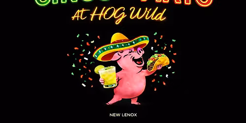 CINCO DE MAYO PARTY\ud83c\udf79 AT HOG WILD\ud83e\ude85