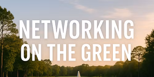 NETWORKING ON THE GREEN \u26f3\ufe0f\ud83c\udfcc\ufe0f