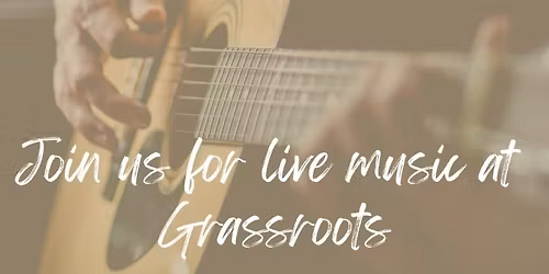 Just Adrian @Grassroots live music