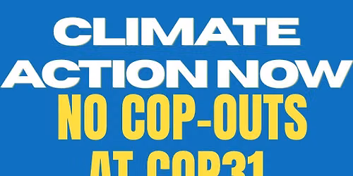 Climate Action Now: No cop-outs at COP31