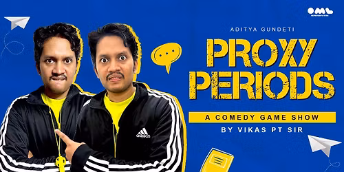 Proxy Periods - A Comedy Game Show by Vikas PT Sir