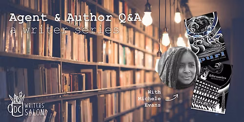 DC Writers' Salon: Agent & Author Q&A with Michele Evans