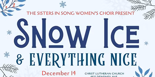 Snow, Ice, and Everything Nice