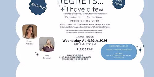 Regrets....I have a few...