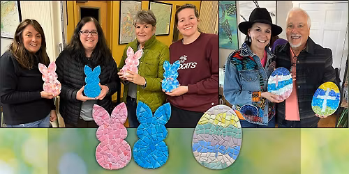 Glass Mosaic class - Egg or Peeps bunny at The Vineyard at Hershey