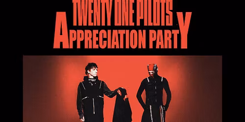 Twenty One Pilots Appreciation Party (Glasgow)