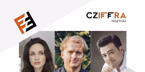 Szerelem els\u0151 hall\u00e1sra T\u00f6r\u0151csik Franciska, Lackfi J\u00e1nos \u00e9s Bal\u00e1zs J\u00e1nos estje a Cziffra Fesztiv\u00e1lon