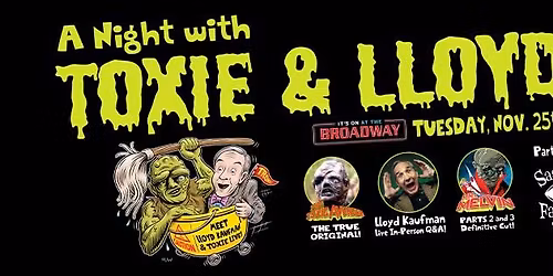 A Night with Toxie and Lloyd
