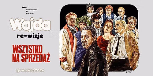 \ud83c\udfa5 \u201eWszystko na sprzeda\u017c\u201d | WAJDA: re-wizje