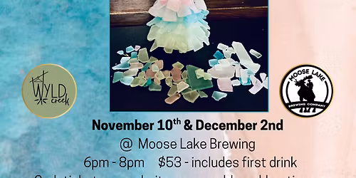 December 2nd - Sea Glass Christmas Tree @ Moose Lake Brewing