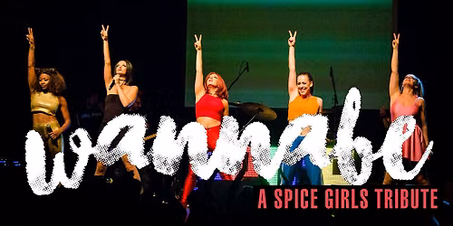 Wannabe: A Spice Girls Tribute