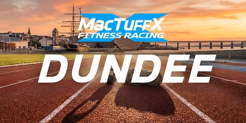 MacTuffX Fitness Race - Dundee