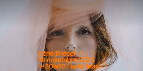 Ir\u00e8ne Dr\u00e9sel + Canblaster (So Good MAIF Festival)