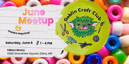 Goblin Craft Club - June Meetup