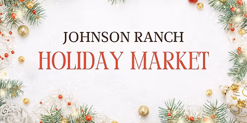 Johnson Ranch Holiday Market