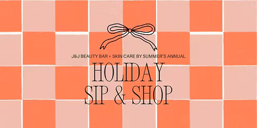3rd Annual Holiday Sip & Shop