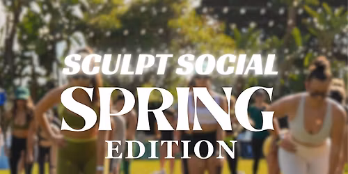 Sculpt Social : Spring Edition