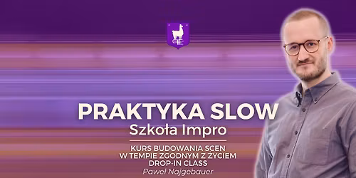 Praktyka Slow - Pawe\u0142 Najgebauer [drop-in class]