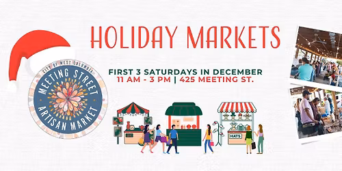 Meeting Street Artisan Holiday Markets